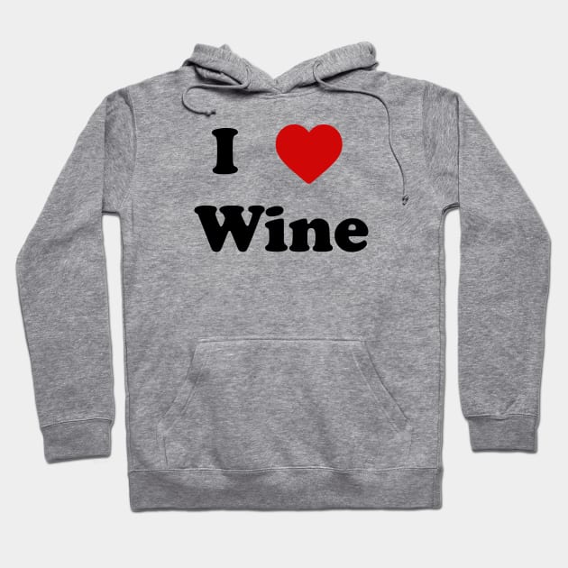 I love wine tee Hoodie by nataliesnow24